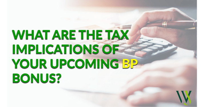 BP Bonus Tax Implications