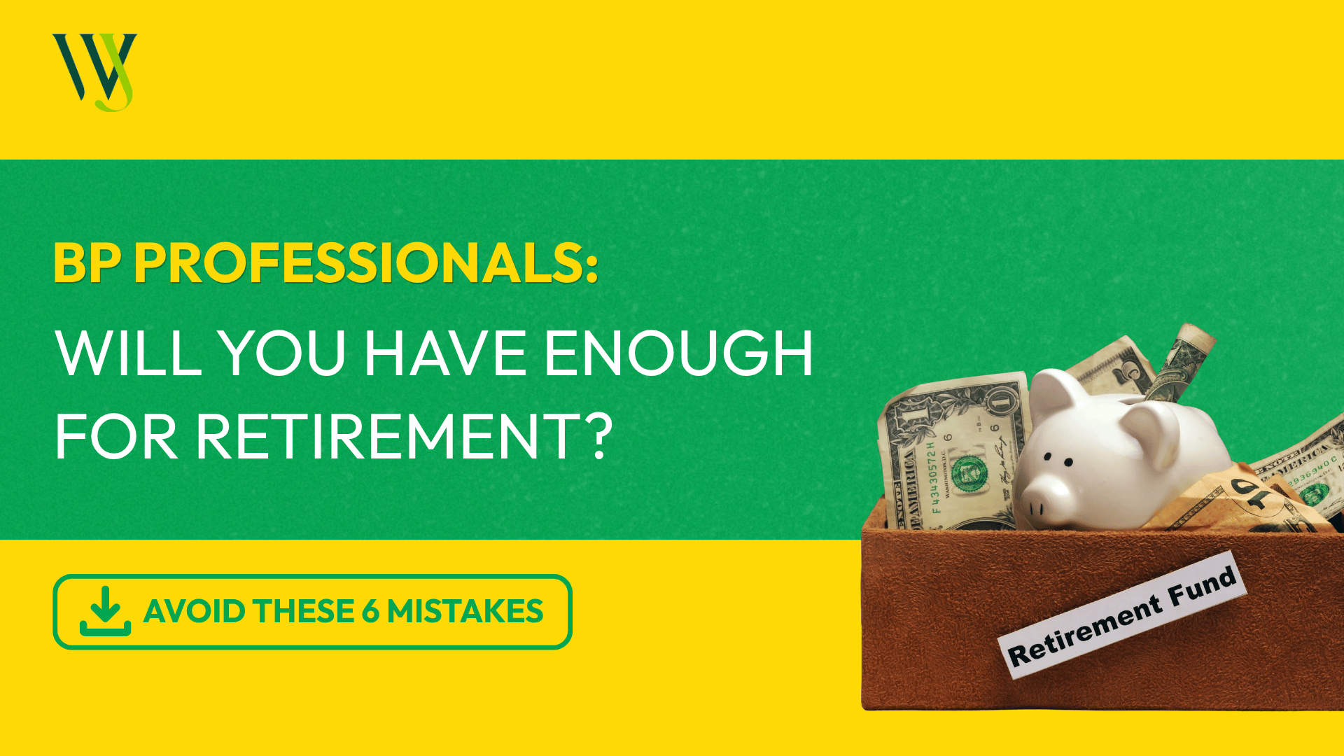 Timing BP Retirement_2026_Featured Graphic_BP Retirement Mistakes E-Book Download Page